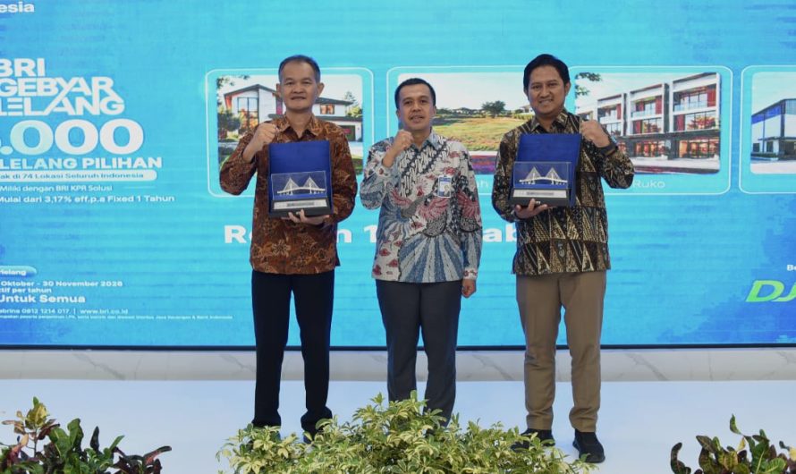 Targetkan 5.000 Aset Lelang Pilihan,BRI Hadirkan Kemudahan Pembiayaan KPR Solusi Suku Bunga Mulai 3,17%